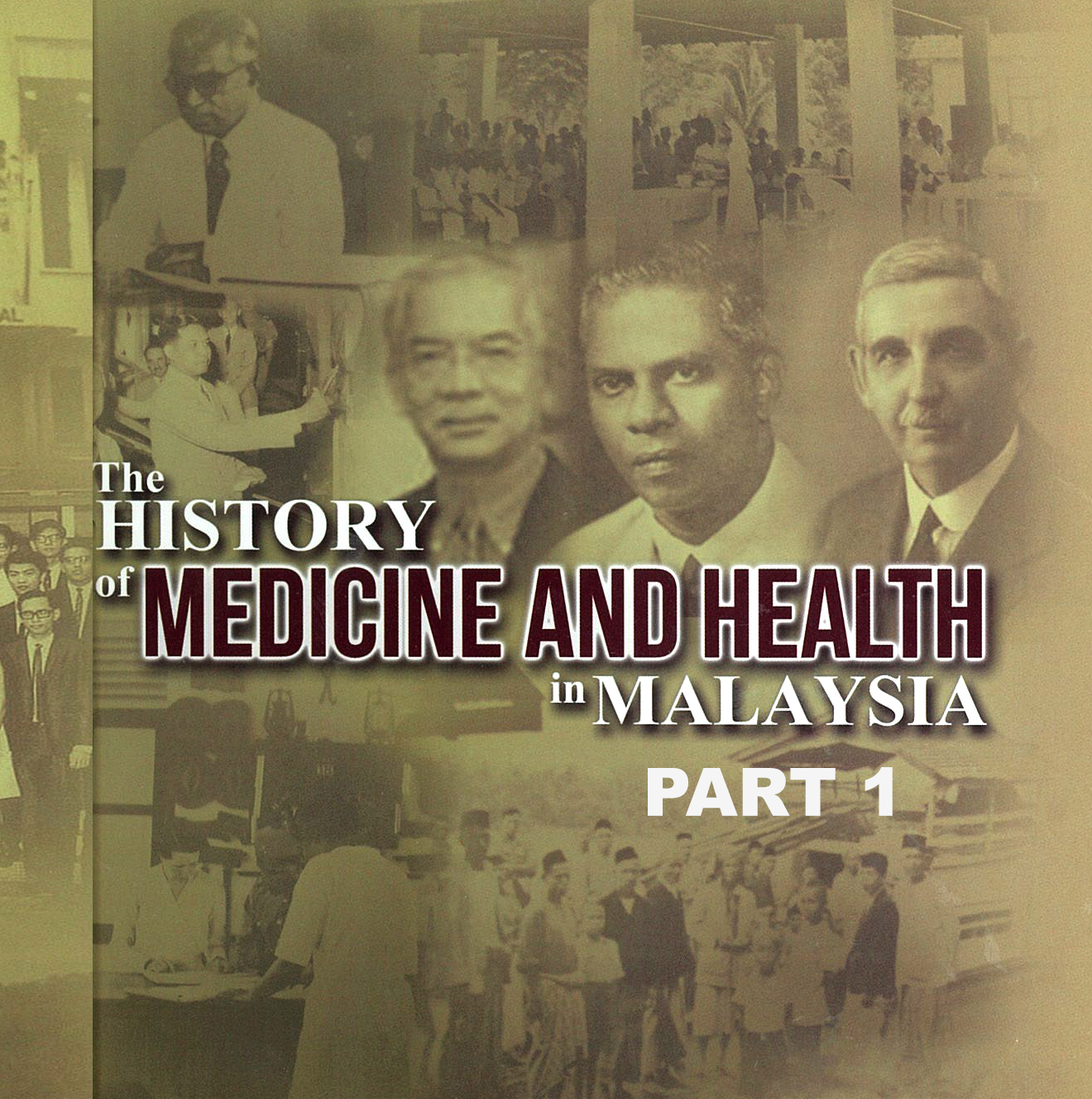 The History of Medicine in Malaysia (Part 1)